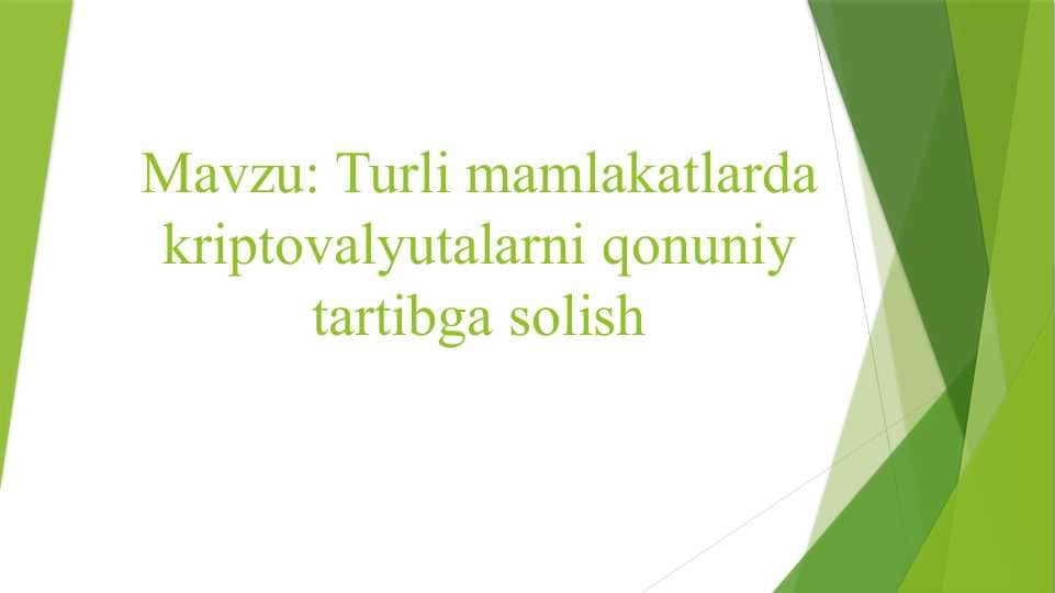 Turli mamlakatlarda kriptovalyutalarni qonuniy tartibga solish