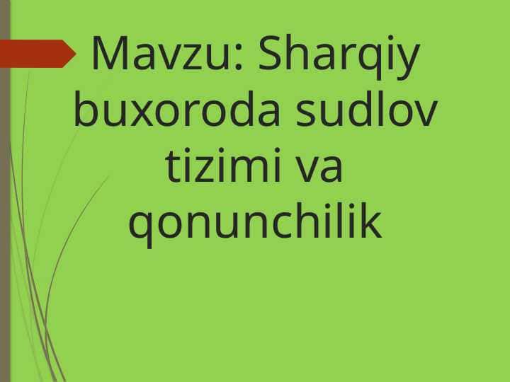 Sharqiy buxoroda sudlov tizimi va qonunchilik