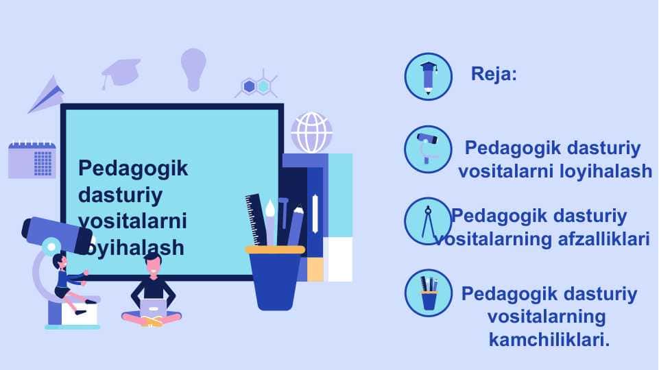 Pedagogik dasturiy vositalarni loyihalash