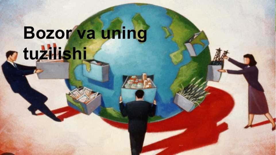 Bozor va uning tuzilishi