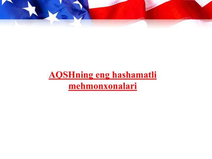 AQSHning eng hashamatli mehmonxonalari