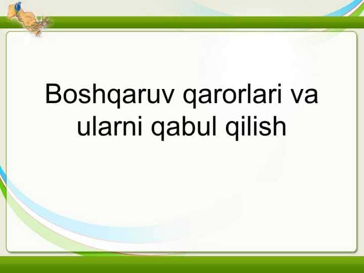 Boshqaruv qarorlari va ularni qabul qilish