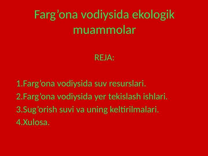 Farg’ona vodiysida ekologik muammolarFarg’ona vodiysida ekologik muammolar