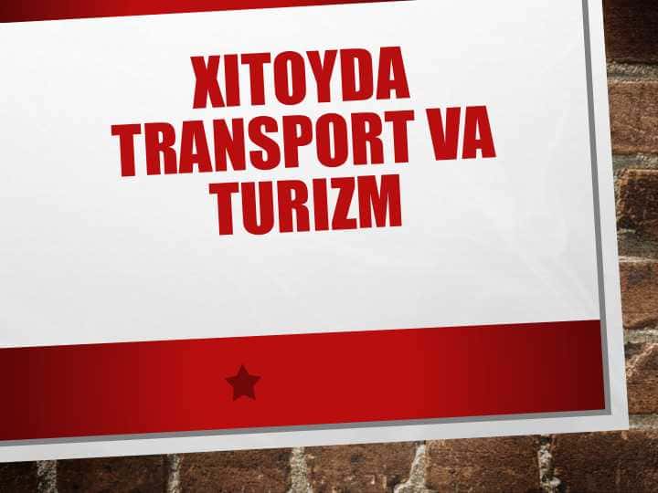 Xitoyda Transport va Turizm