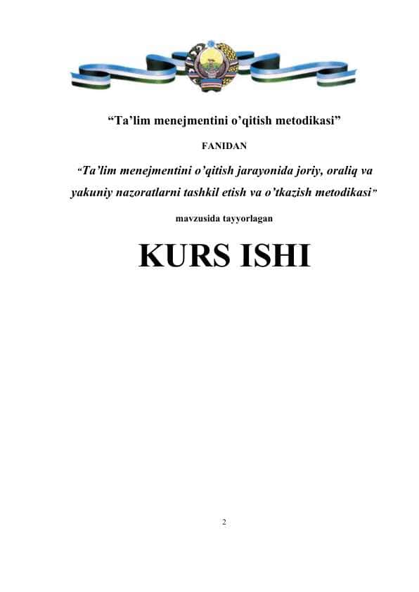 Ta’lim menejmentini o’qitish jarayonida joriy, oraliq va yakuniy nazoratlarni tashkil etish va o’tkazish metodikasi