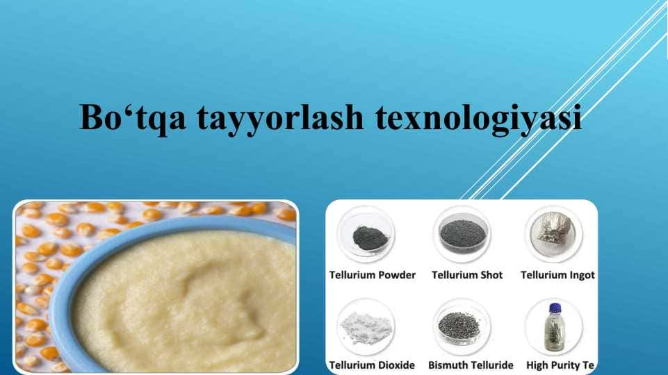 Bo‘tqa tayyorlash texnologiyasi