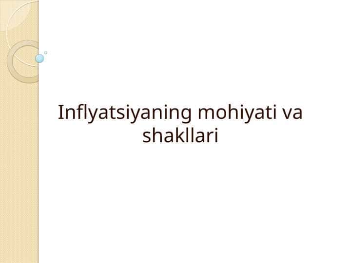 Inflyatsiyaning mohiyati va shakllari