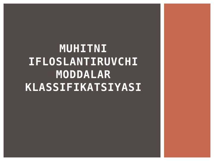 Muhitni ifloslantiruvchi moddalar klassifikatsiyasi
