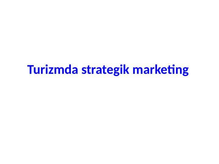 Turizmda strategik marketing