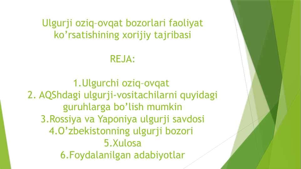 Ulgurji oziq–ovqat bozorlari faoliyat ko’rsatishining xorijiy tajribasi