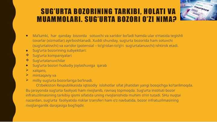 Sug’urta bozorining tarkibi, holati va muammolari. Sug’urta bozori o’zi nima