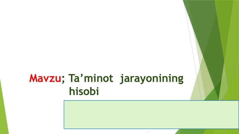 Ta’minot jarayonining hisobi