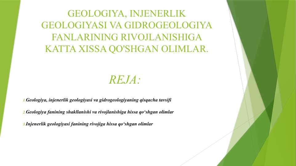 GEOLOGIYA, INJENERLIK GEOLOGIYASI VA GIDROGEOLOGIYA FANLARINING RIVOJLANISHIGA KATTA XISSA QO'SHGAN OLIMLAR.
