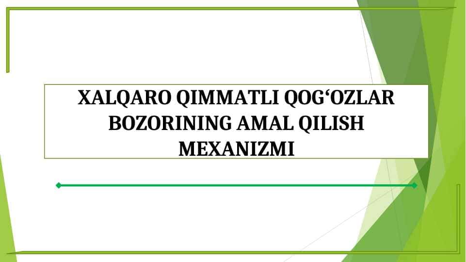 XALQARO QIMMATLI QOGʻOZLAR BOZORINING AMAL QILISH MEXANIZMI