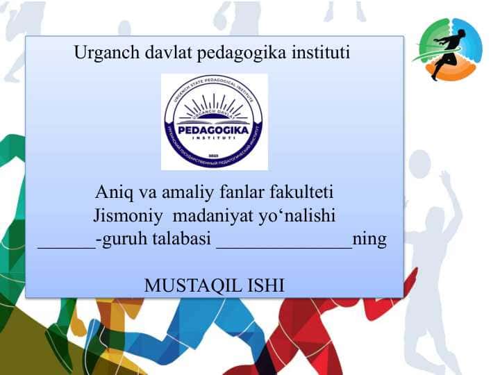 Milliy harakatli o‘yinlar tarixi va qisqacha tushuncha turkumlari rivojlanish bosqichlari va pedogogik ahamiyati.