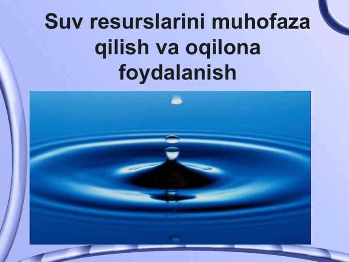 Suv resurslarini muhofaza qilish va oqilona foydalanish
