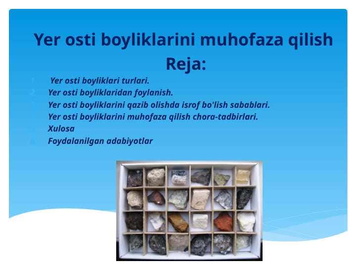 Yer osti boyliklarini muhofaza qilish