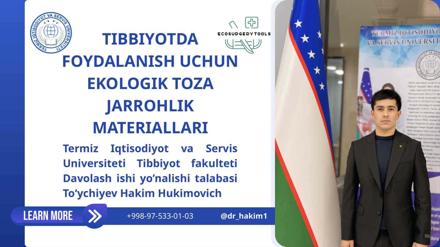 Ulug'bek vorislari uchun Tibbiy loyiha, Tibbiyotda foydalanish uchun ekologik toza jarrohlik materiallari
