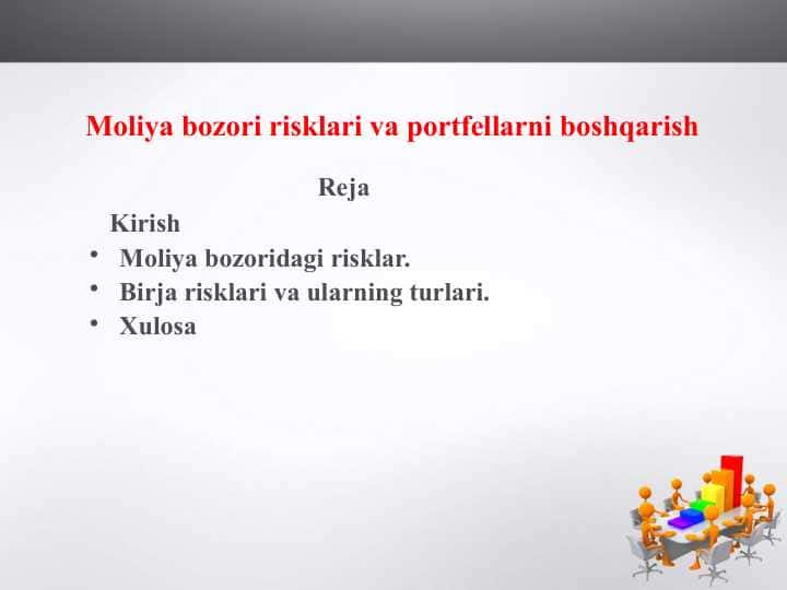 Moliya bozori risklari va portfellarni boshqarishMoliya bozori risklari va portfellarni boshqarish