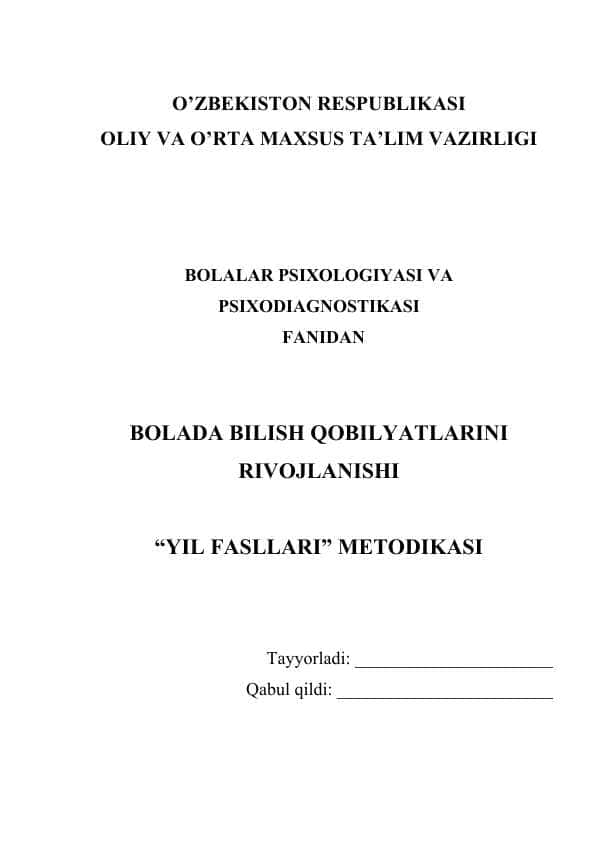 BOLADA BILISH QOBILYATLARINI RIVOJLANISHI “YIL FASLLARI” METODIKASI