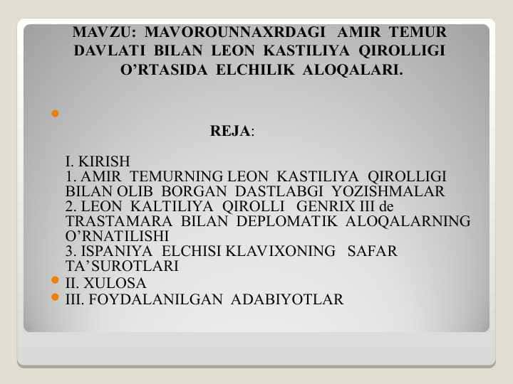 MAVOROUNNAXRDAGI AMIR TEMUR DAVLATI BILAN LEON KASTILIYA QIROLLIGI O’RTASIDA ELCHILIK ALOQALARI.