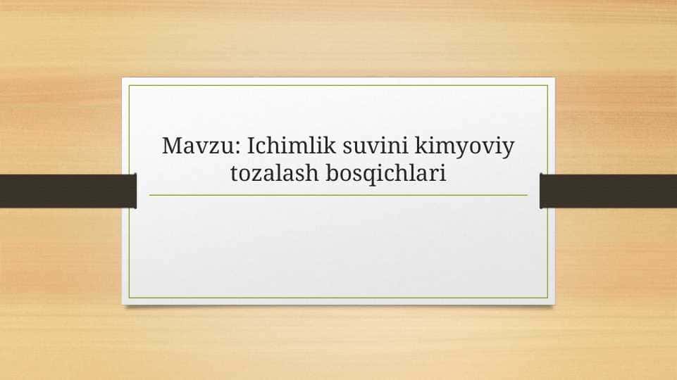 Ichimlik suvini kimyoviy tozalash bosqichlari