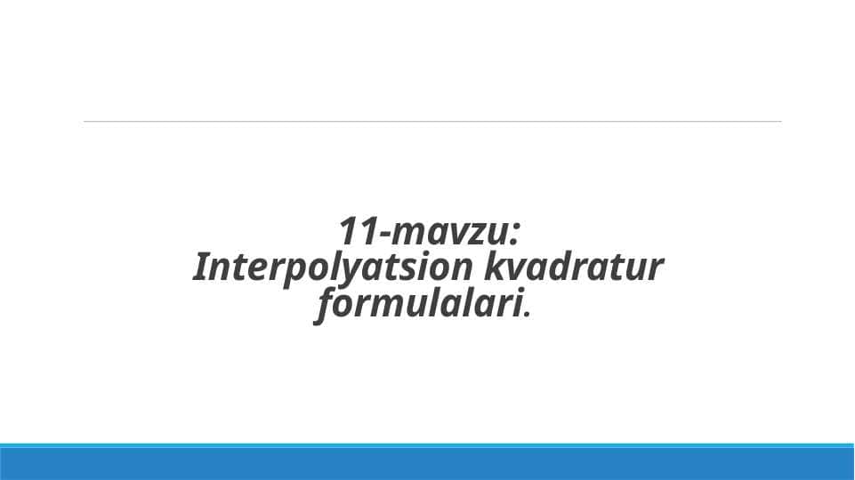 Interpolyatsion kvadratur formulalari