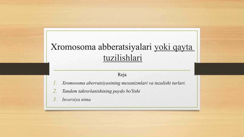 Xromosoma abberatsiyalari yoki qayta tuzilishlari