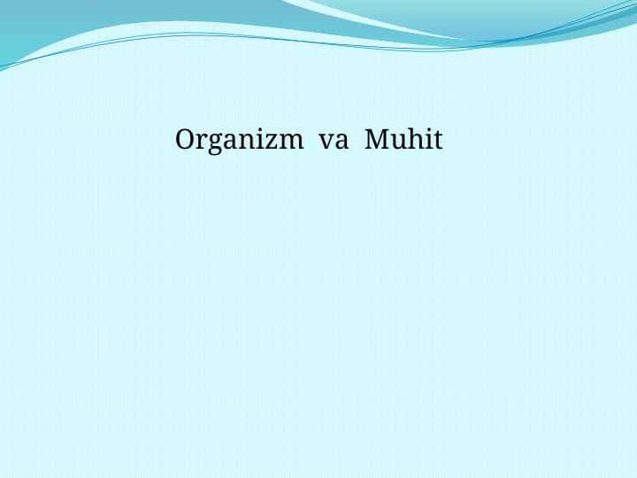 Organizm va Muhit