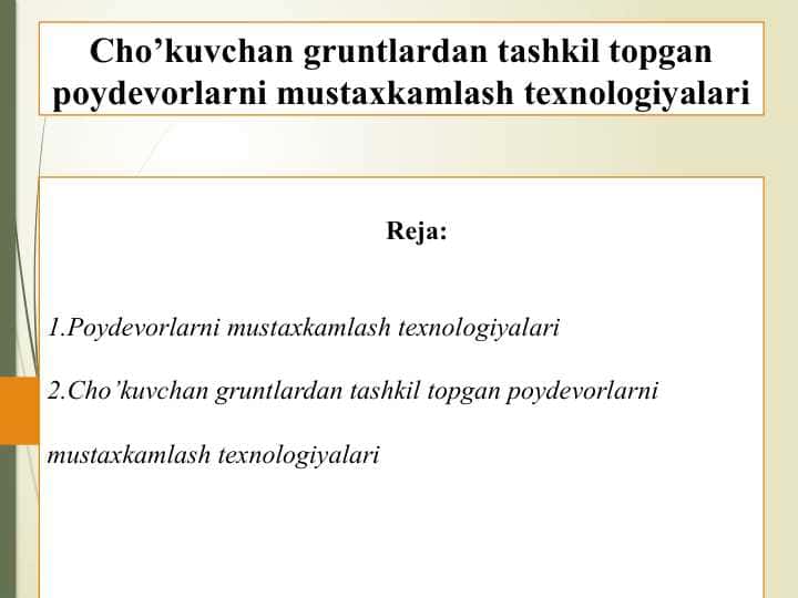 Cho’kuvchan gruntlardan tashkil topgan poydevorlarni mustaxkamlash texnologiyalari