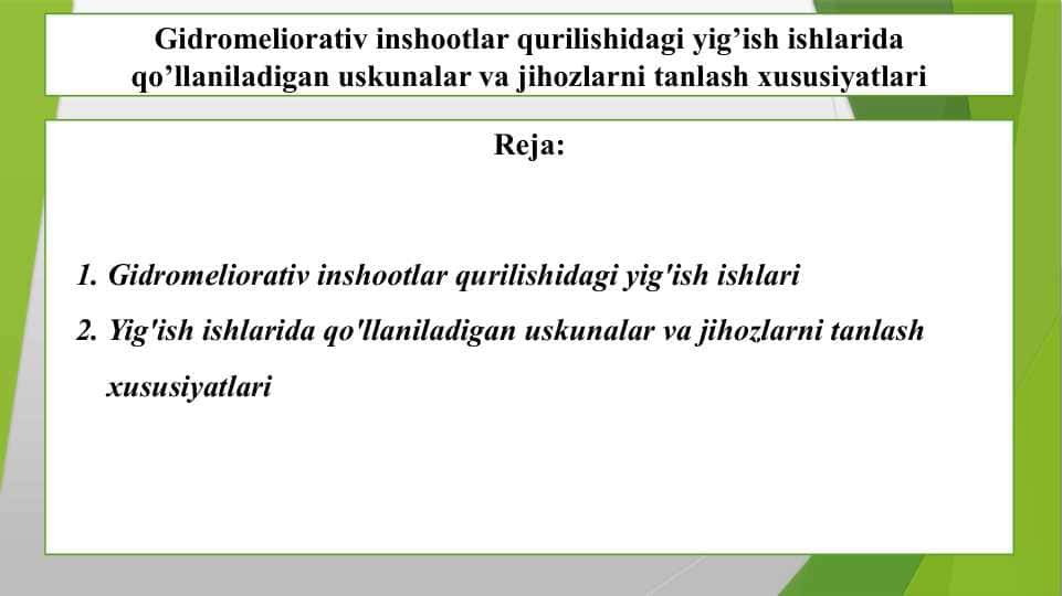 Gidromeliorativ inshootlar qurilishidagi yig’ish ishlarida qo’llaniladigan uskunalar va jihozlarni tanlash xususiyatlari
