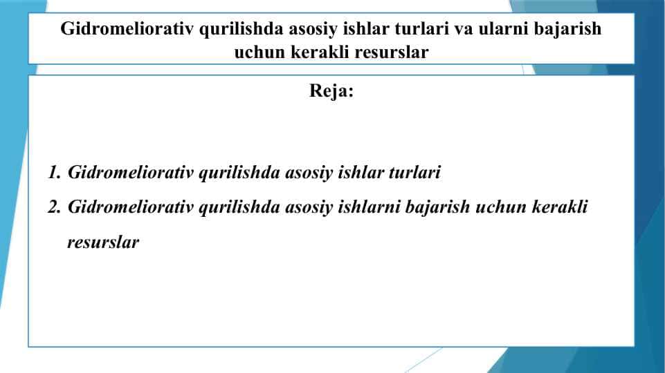 Gidromeliorativ qurilishda asosiy ishlar turlari va ularni bajarish uchun kerakli resurslar
