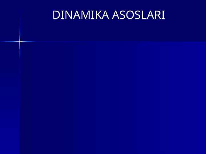 DINAMIKA ASOSLARI