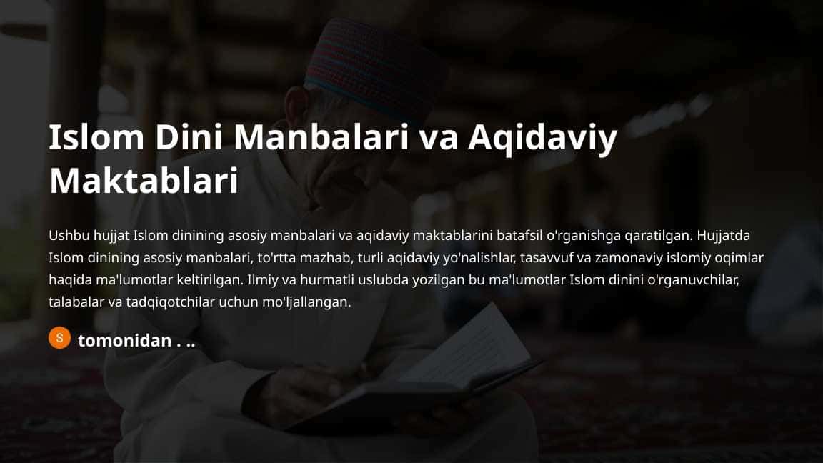 Islom Dini Manbalari va Aqidaviy Maktablari