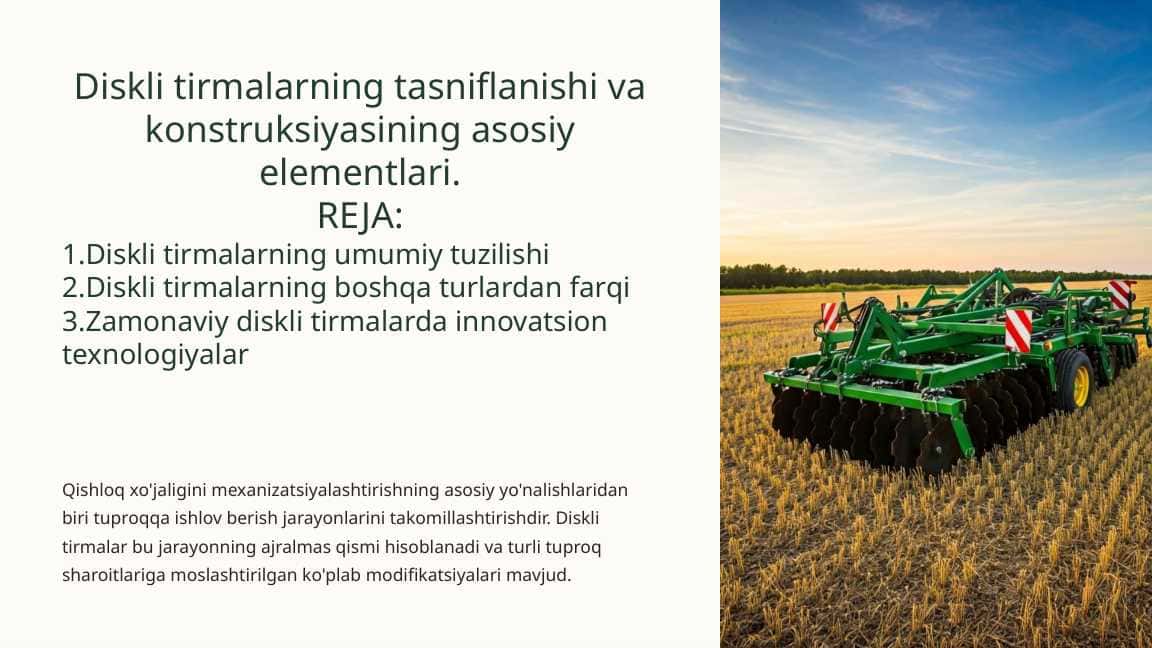 Diskli tirmalarning tasniflanishi va konstruksiyasining asosiy elementlari.