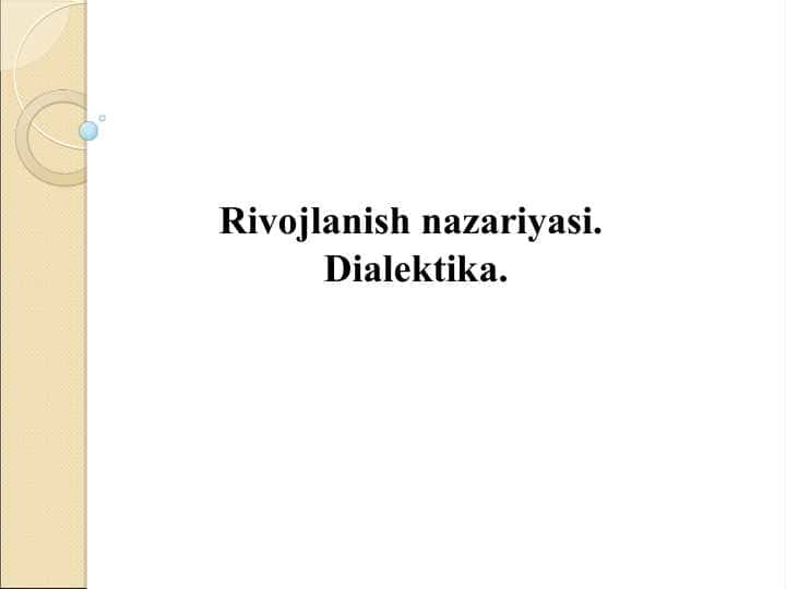 Rivojlanish nazariyasi. Dialektika.