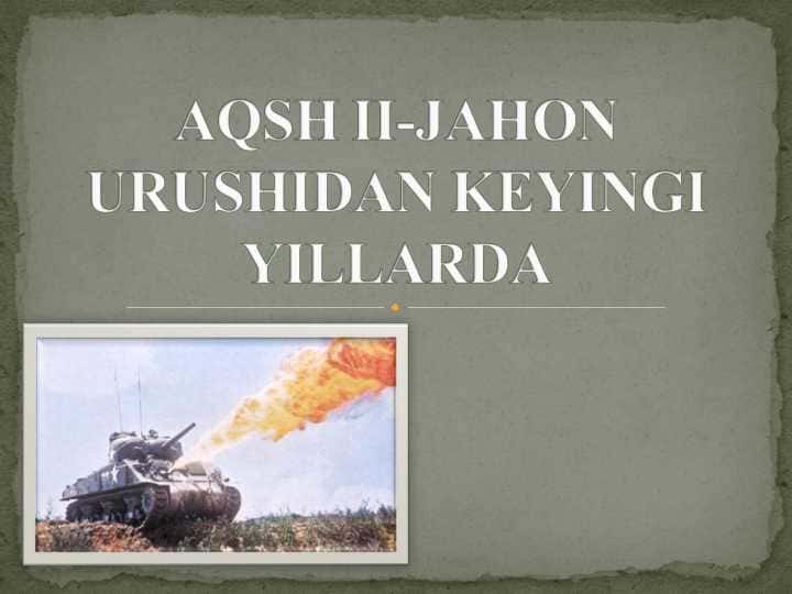 AQSH II-JAHON URUSHIDAN KEYINGI YILLARDA
