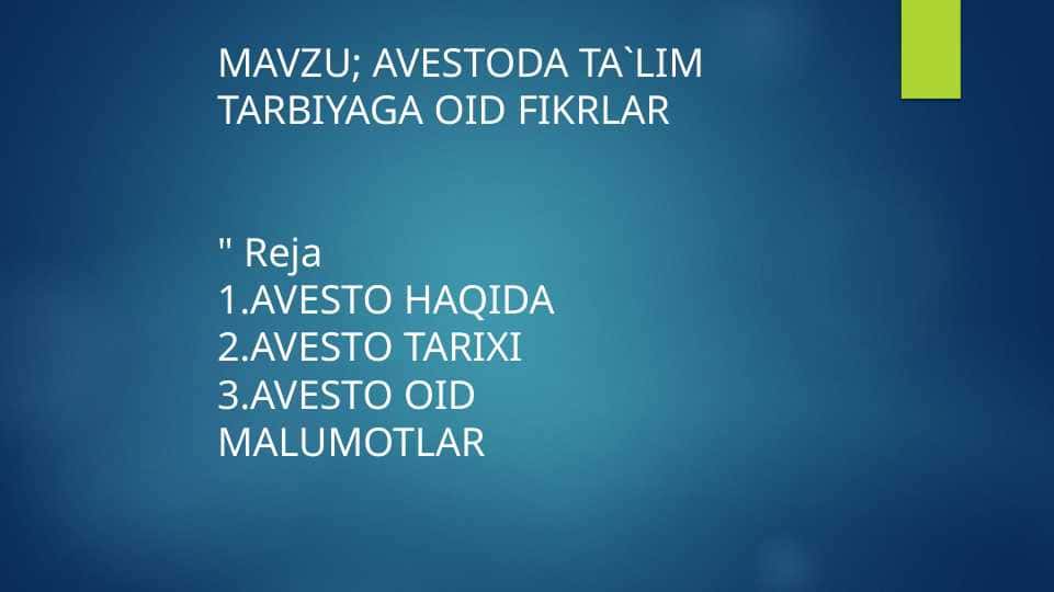 AVESTODA TA`LIM TARBIYAGA OID FIKRLAR