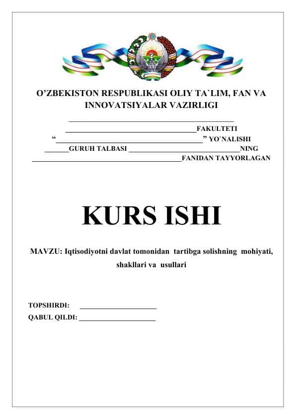 Iqtisodiyotni davlat tomonidan tartibga solishning mohiyati, shakllari va usullari