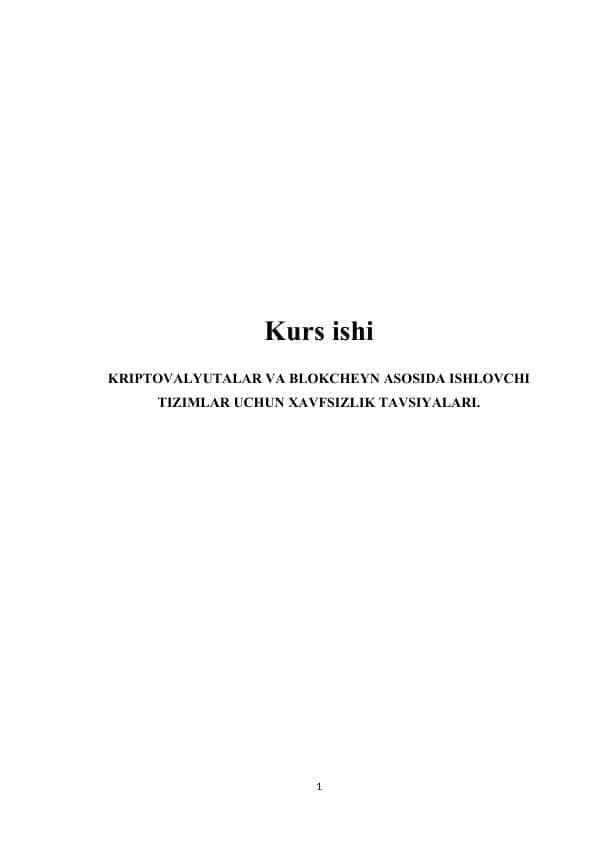 KRIPTOVALYUTALAR VA BLOKCHEYN ASOSIDA ISHLOVCHI TIZIMLAR UCHUN XAVFSIZLIK TAVSIYALAR