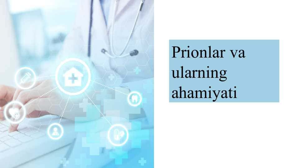 Prionlar va ularning ahamiyati