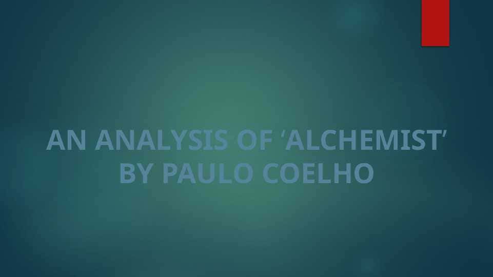 AN ANALYSIS OF ‘ALCHEMIST’ BY PAULO COELHO
