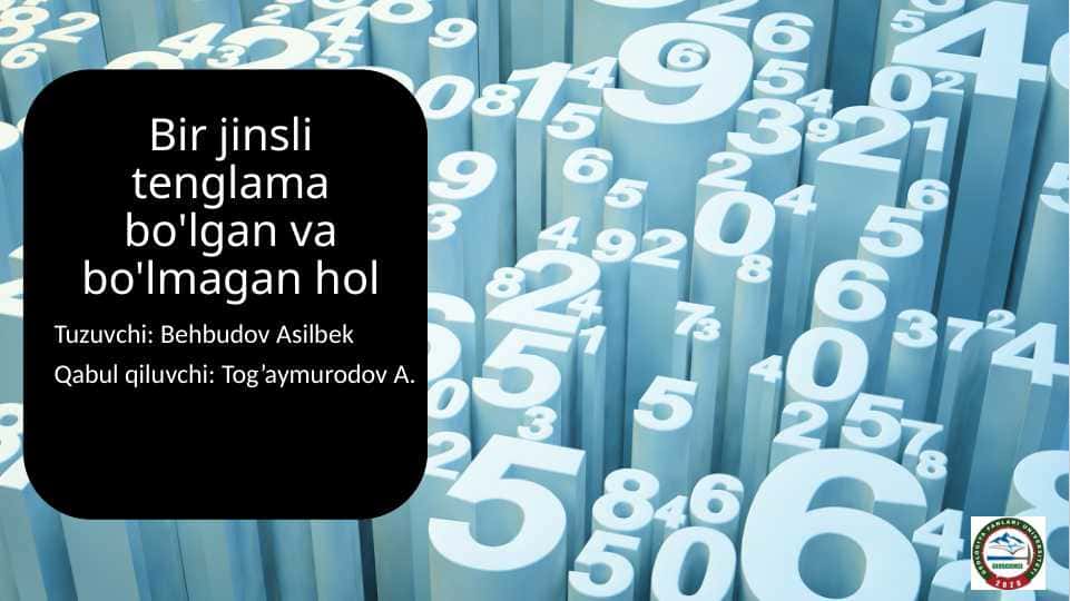 Bir jinsli tenglama bo'lgan va bo'lmagan hol