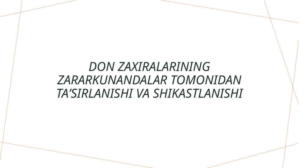 Don zaxiralarining zararkunandalar tomonidan taʼsirlanishi va shikastlanishi