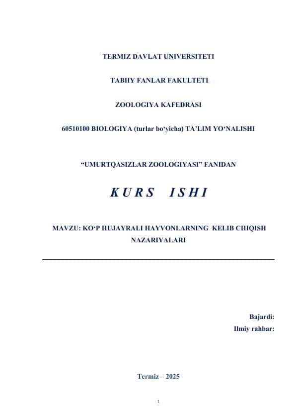 KO‘P HUJAYRALI HAYVONLARNING KELIB CHIQISH NAZARIYALARI KURS ISHI