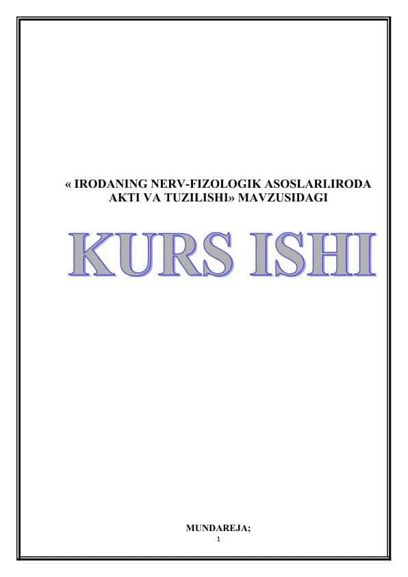 « IRODANING NERV-FIZOLOGIK ASOSLARI.IRODA AKTI VA TUZILISHI» 35.docx