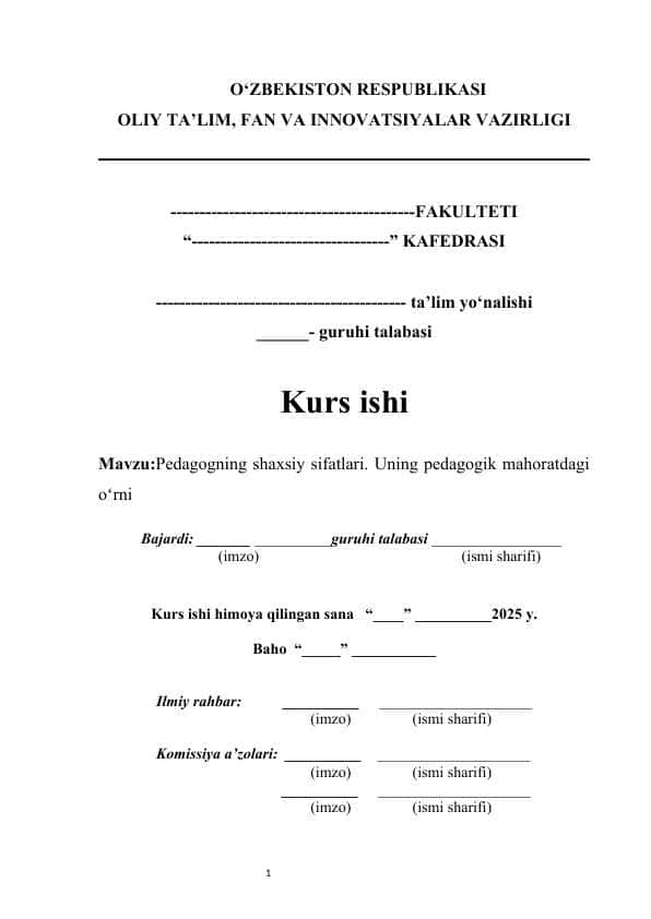 Pedagogning shaxsiy sifatlari. Uning pedagogik mahoratdagi oʻrni kurs ishi