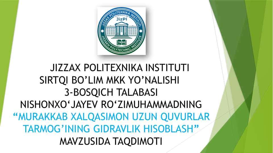 MURAKKAB XALQASIMON UZUN QUVURLAR TARMOG’INING GIDRAVLIK HISOBLASH