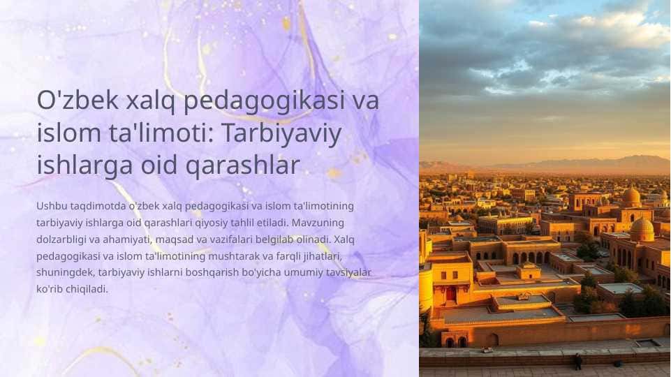 O'zbek xalq pedagogikasi va islom ta'limoti: Tarbiyaviy ishlarga oid qarashlar