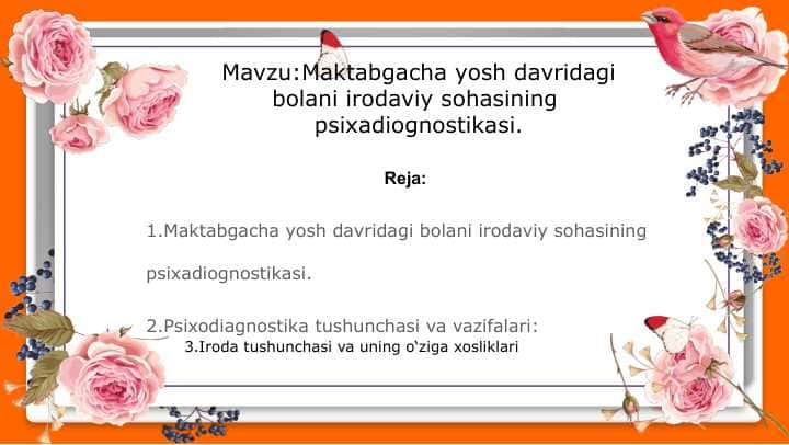 Maktabgacha yosh davridagi bolani irodaviy sohasining psixadiognostikasi